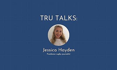 TRU Talks: Jessica Hayden on the Rugby World Cup postponement and more